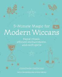 5-Minute Magic for Modern Wiccans by Cerridwen Greenleaf