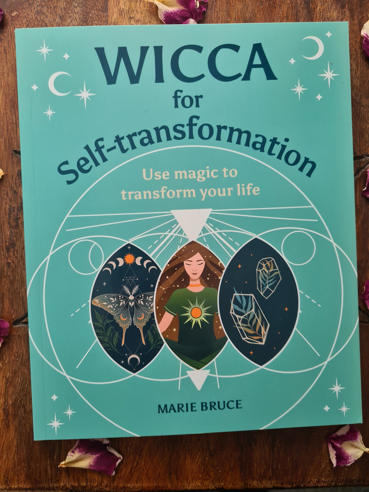 Wicca for Self-Transformation by Marie Bruce