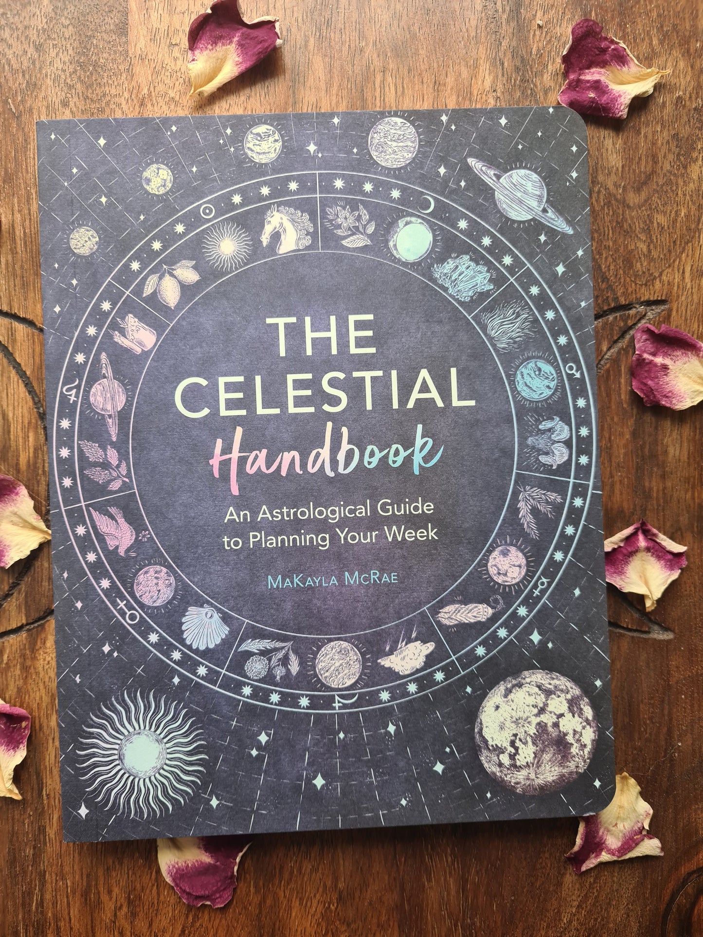 The Celestial Handbook by MaKayla McRae