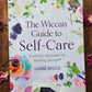 The Wiccan Guide to Self-care: A Witch’s Approach to Healing Yourself by Marie Bruce