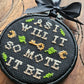 "As I Will It, So Mote It Be" black hanging embroidery