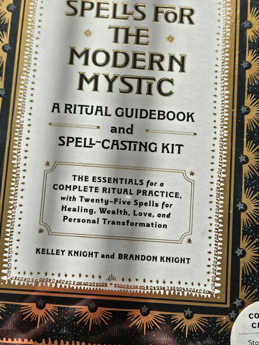 Spells for the Modern Mystic: A Ritual Guidebook and Spell-Casting Kit by Kelley Knight and Brandon Knight