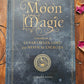 Aurora Kane
Moon Magic: A Handbook of Lunar Cycles, Lore, and Mystical Energies