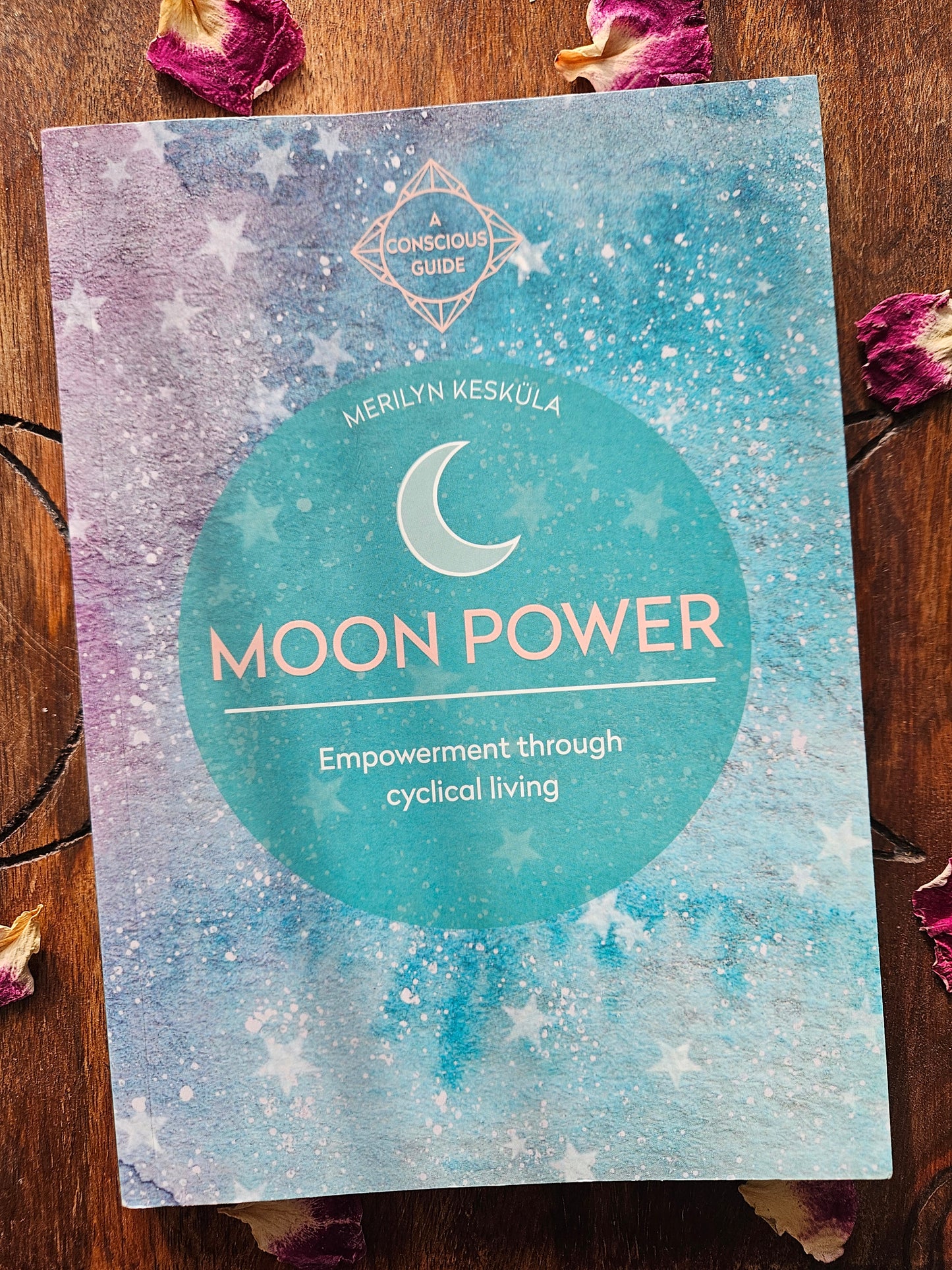 Moon Power: Empowerment through cyclical living by Merilyn Keskula