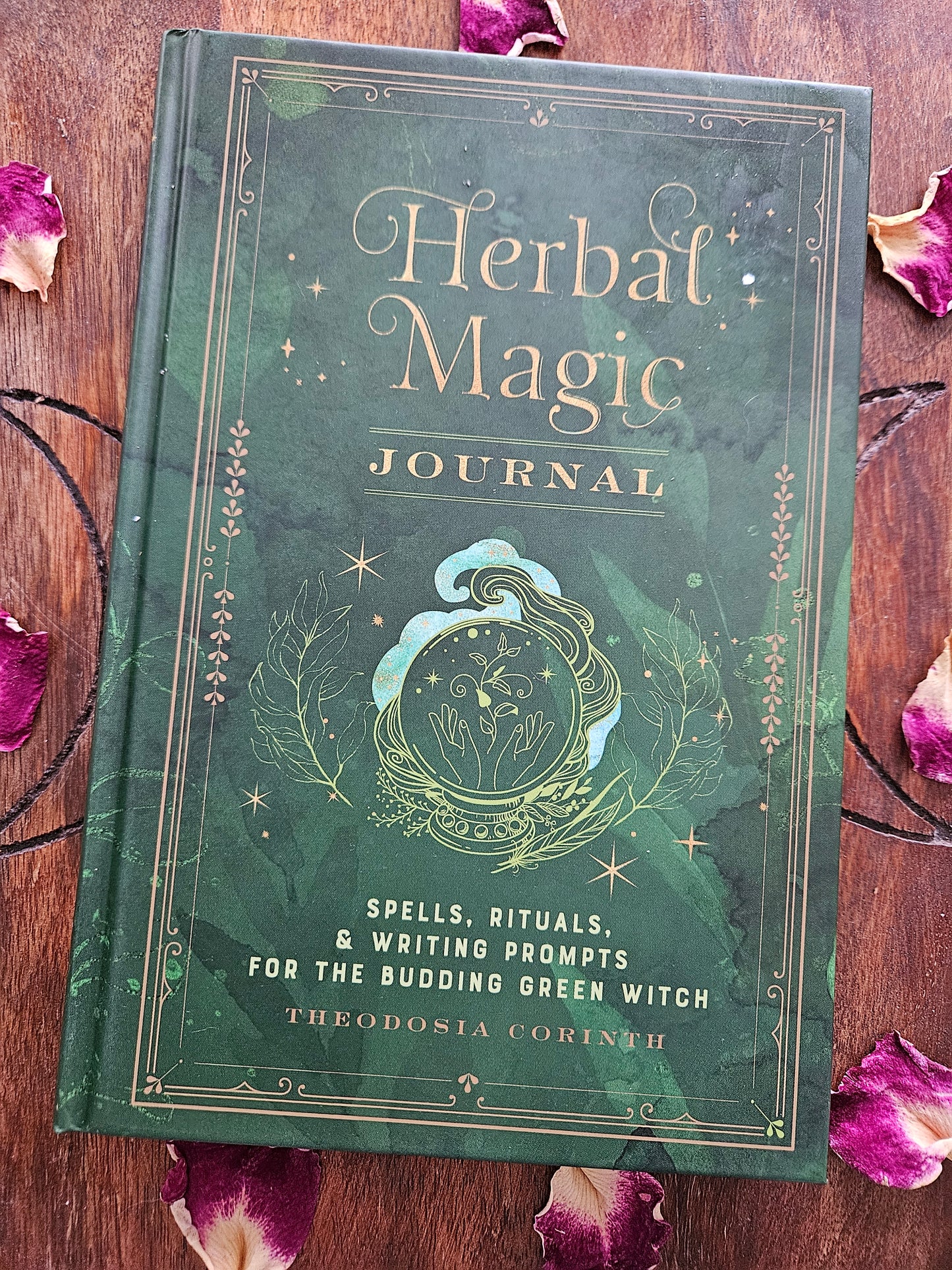 Herbal Magic Journal: Volume 12 Spells, Rituals, and Writing Prompts for the Budding Green Witch (Mystical Handbook)