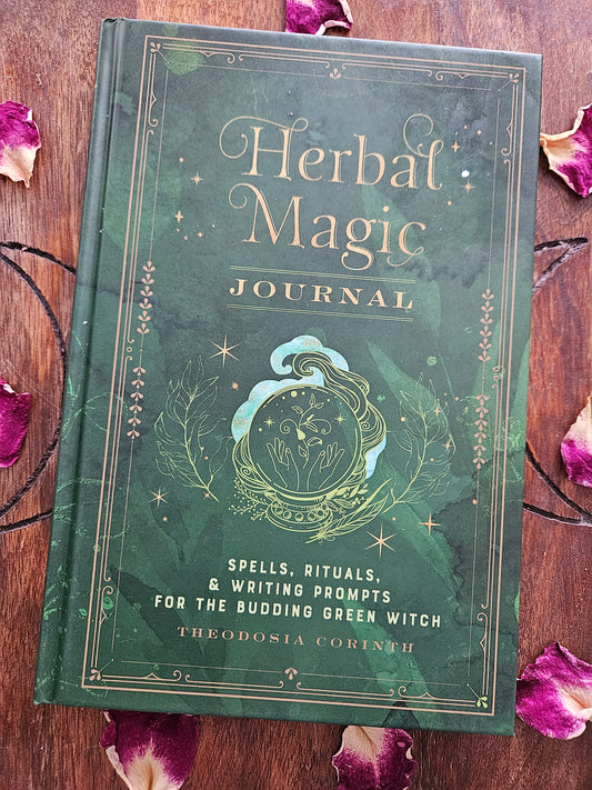 Herbal Magic Journal: Volume 12 Spells, Rituals, and Writing Prompts for the Budding Green Witch (Mystical Handbook)